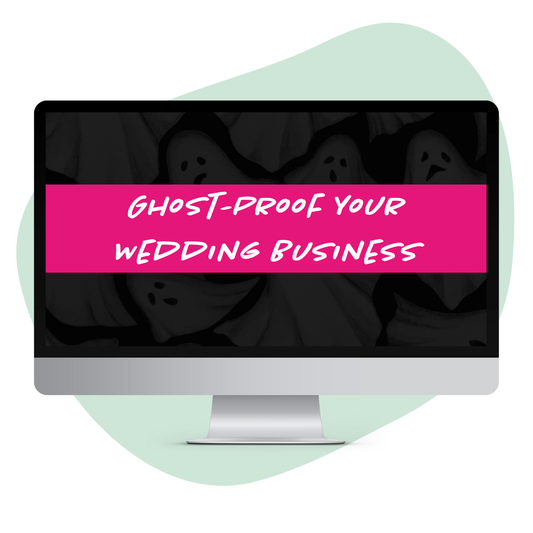 Ghost-Proof Your Wedding Business